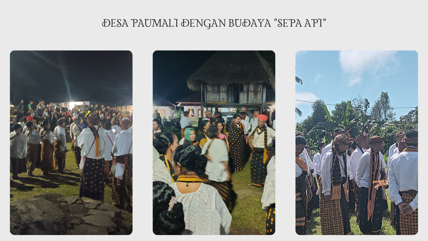 Desa Paumali Dalam acara Adat “SEPA API”